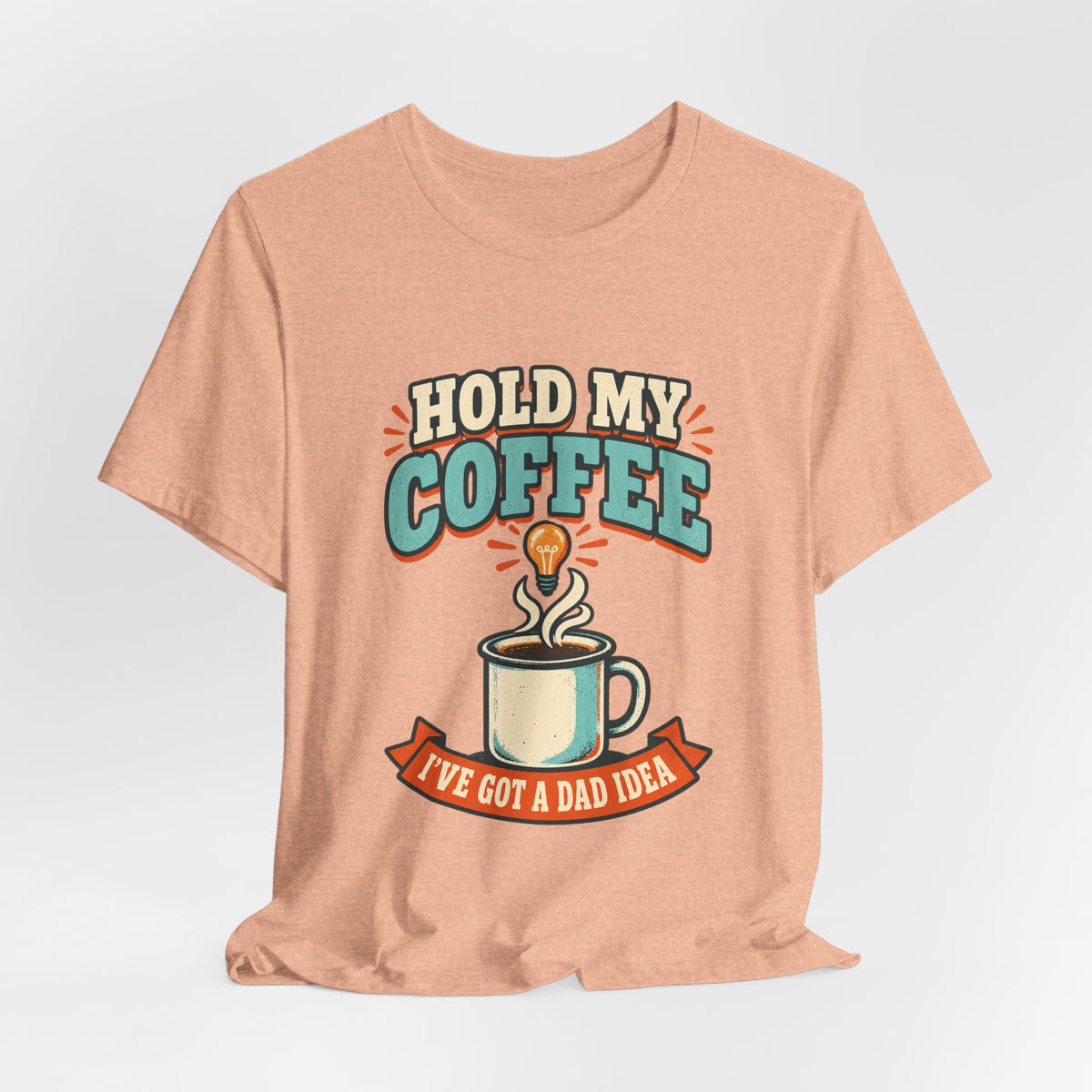 Hold My Coffee T-Shirt, I've Got a Bad Idea Vintage Coffee Humor Tee