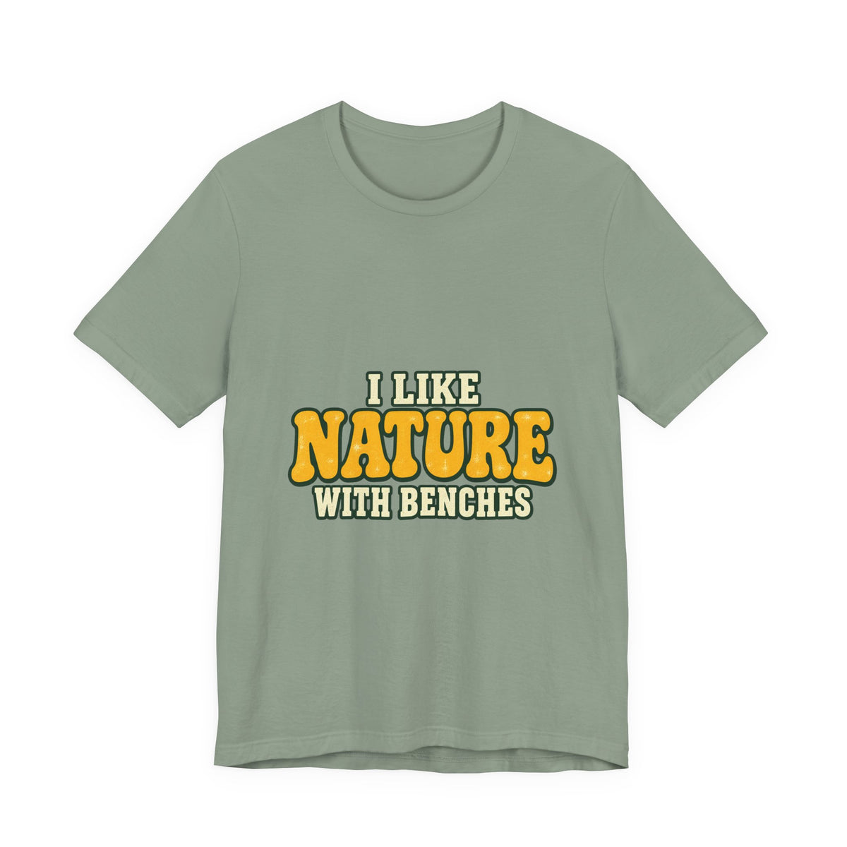 I Like Nature with Benches T-Shirt — Funny Vintage Outdoor Hiking Tee