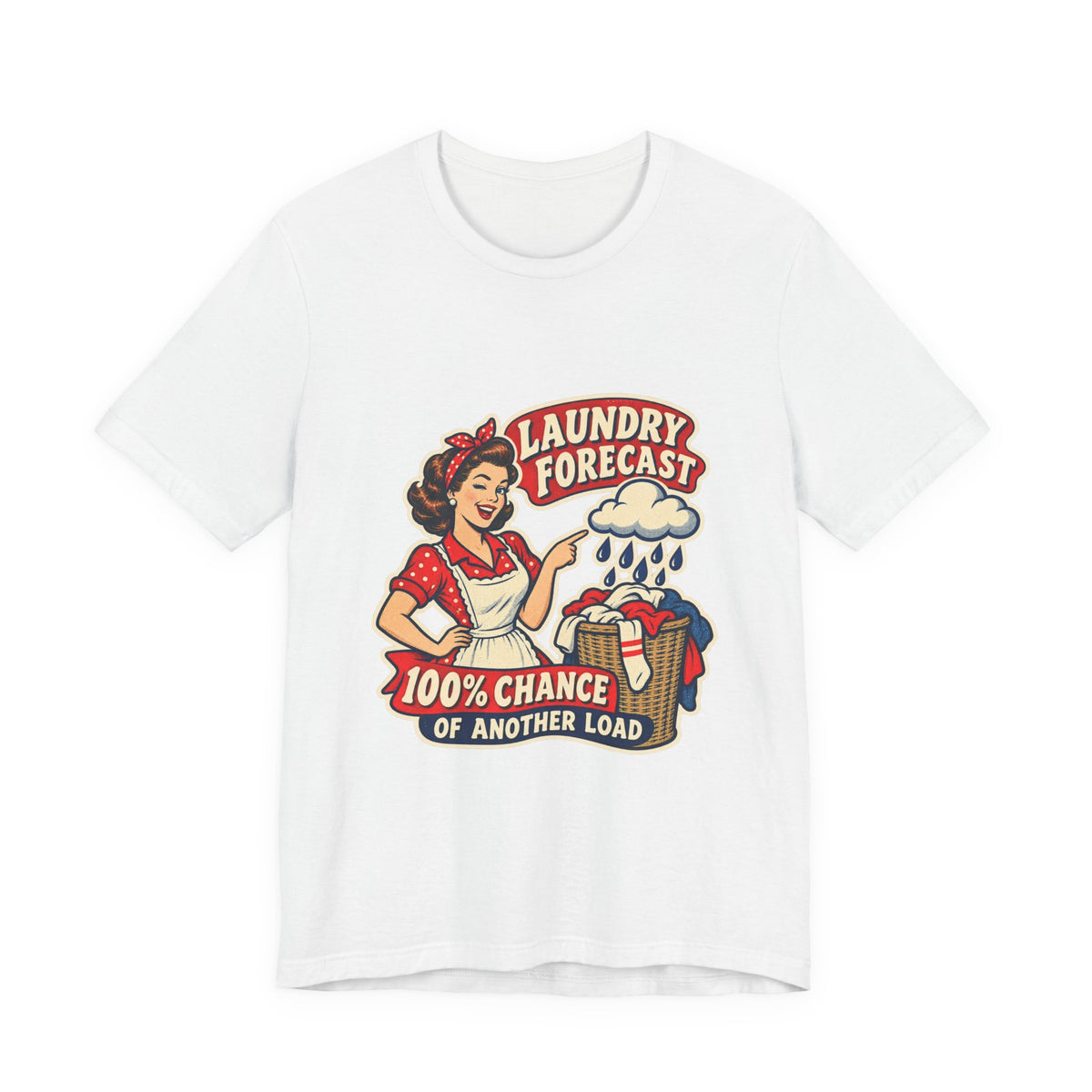 Laundry Forecast T-Shirt — 100% Chance of Another Load Vintage Laundry Humor Tee