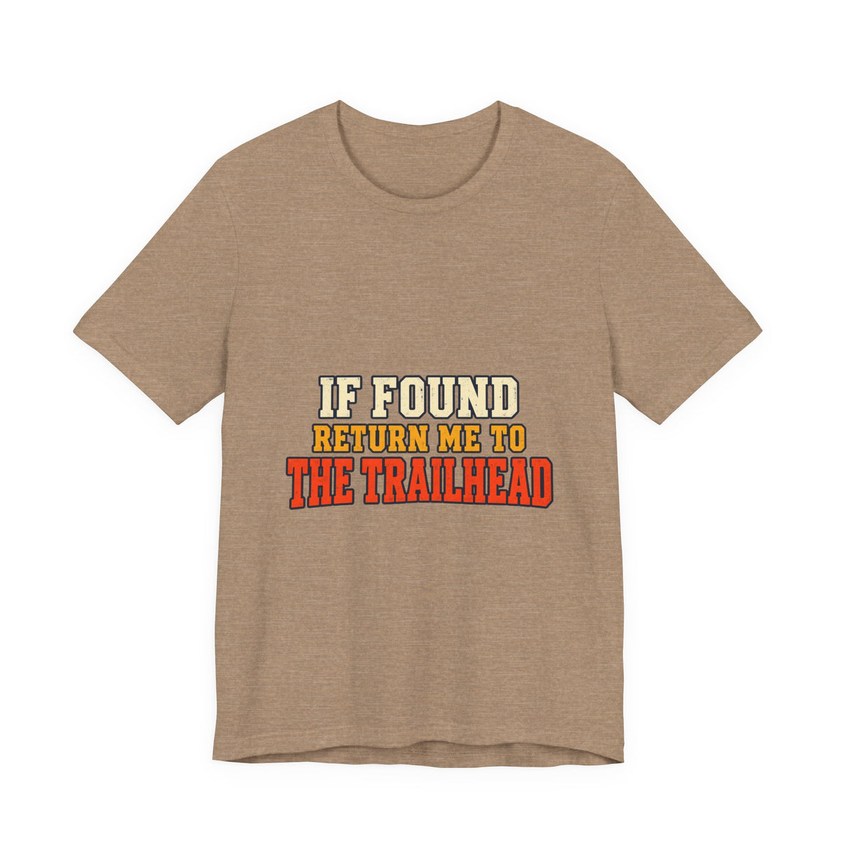 If Found Return Me to the Trailhead T-Shirt — Vintage Hiking Adventure Tee