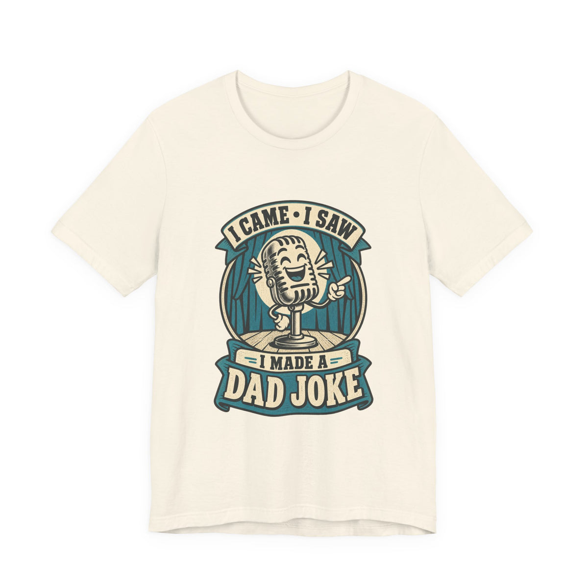 I Came, I Saw, I Made a Dad Joke Vintage Comedy T-Shirt