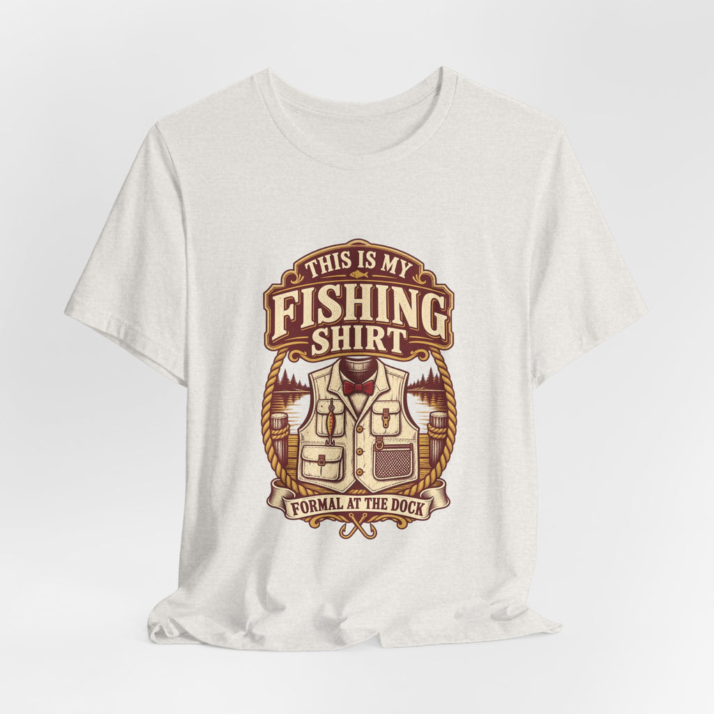 This Is My Fishing Shirt T-Shirt — Formal at the Dock Vintage Angler Tee
