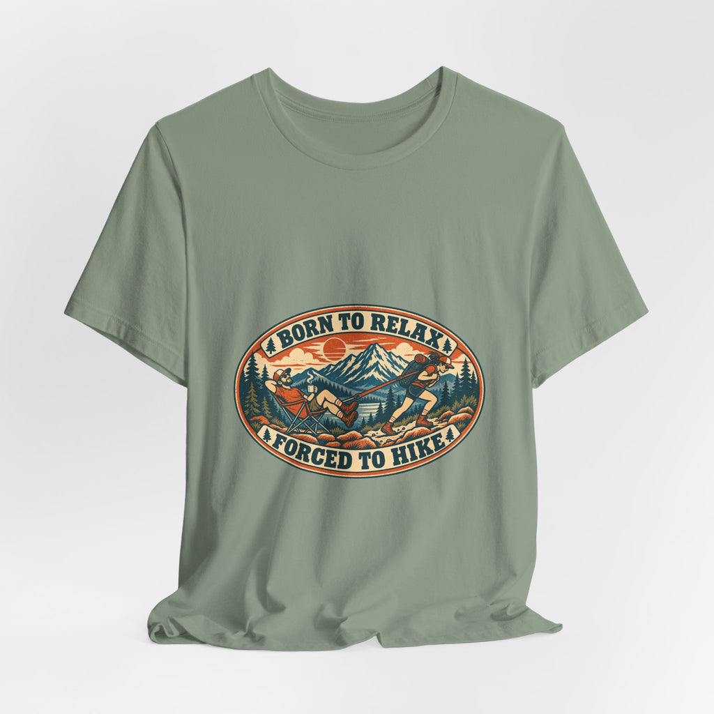 Born to Relax Forced to Hike T-Shirt — Funny Vintage Hiking and Camping Tee