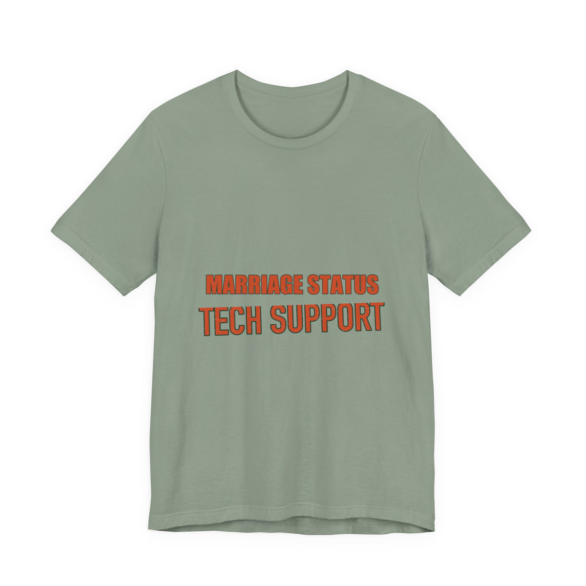 Marriage Status Tech Support T-Shirt — Funny Relationship Humor Vintage Tee