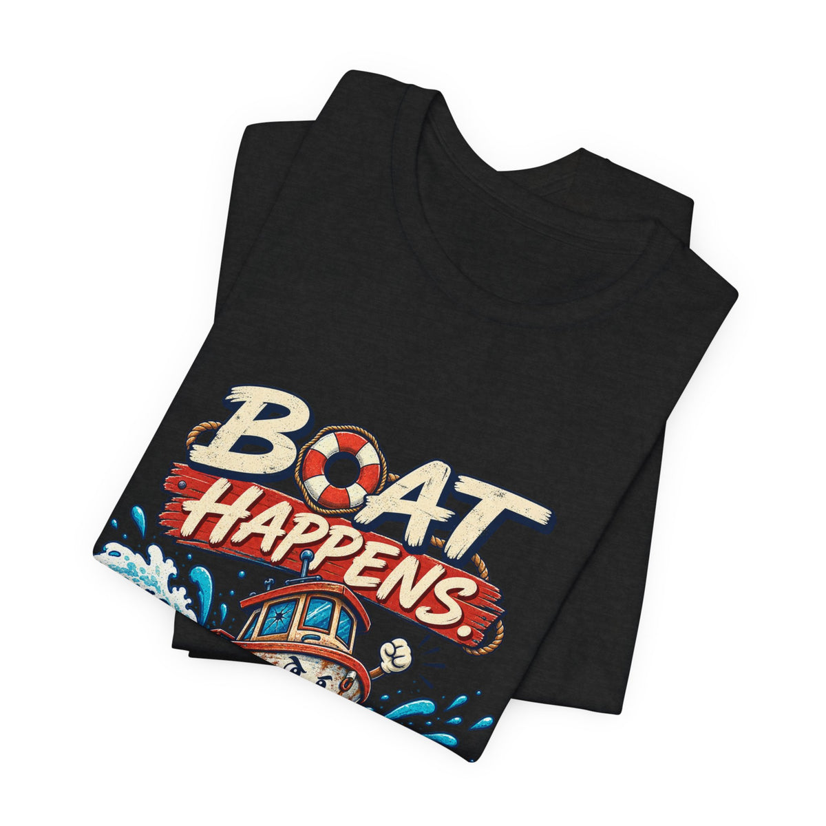 Boat Happens Stay Afloat T-Shirt — Funny Vintage Nautical Boat Humor Tee