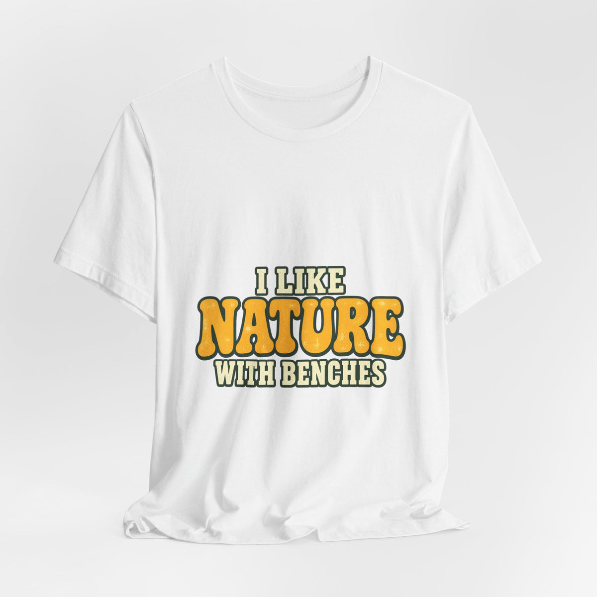 I Like Nature with Benches T-Shirt — Funny Vintage Outdoor Hiking Tee