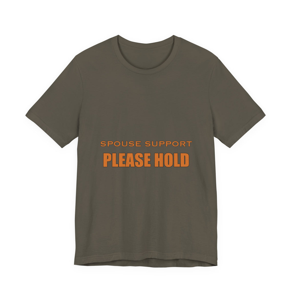 Spouse Support Please Hold T-Shirt — Funny Vintage Marriage Humor Tee