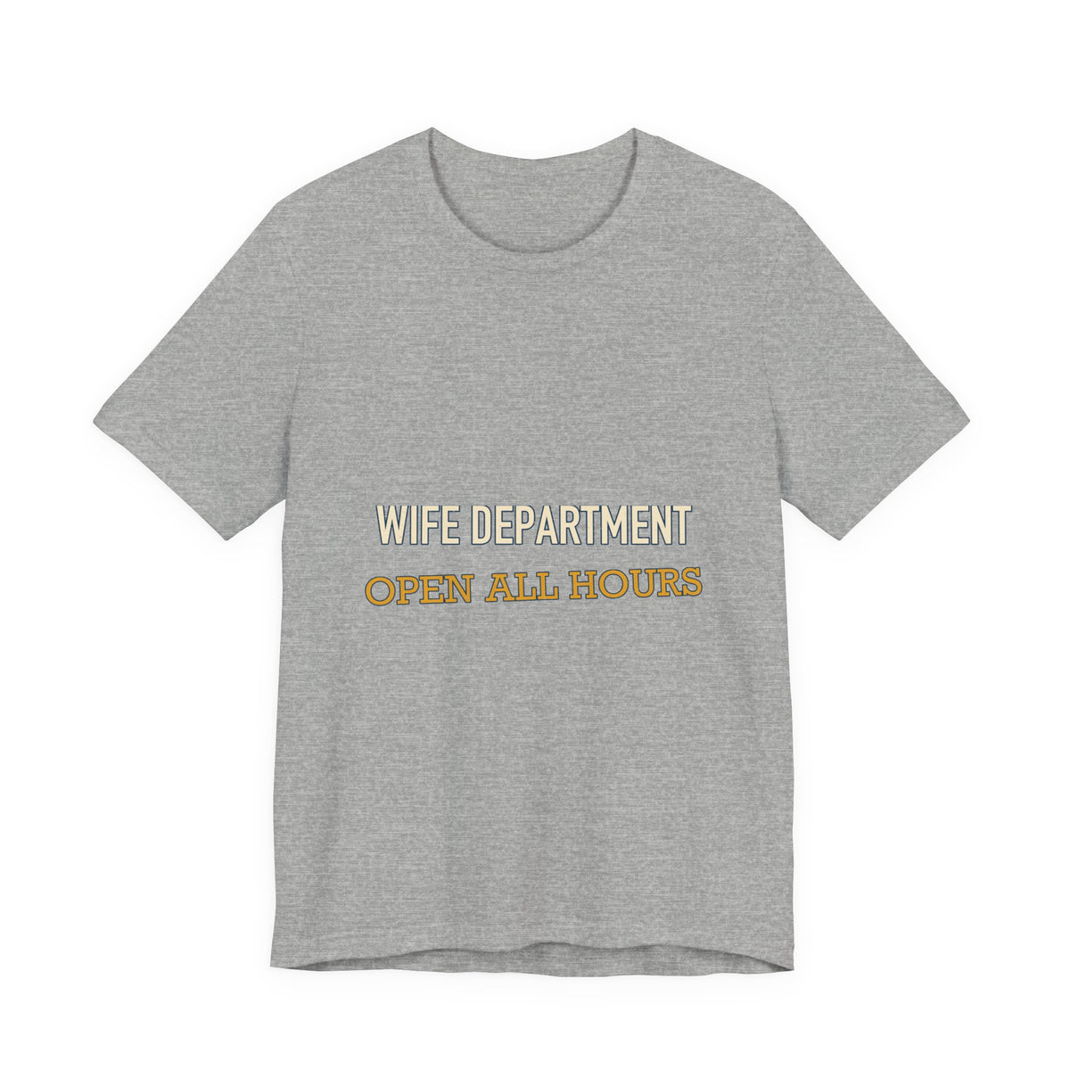 Wife Department Open All Hours T-Shirt — Funny Vintage Wife Humor Tee