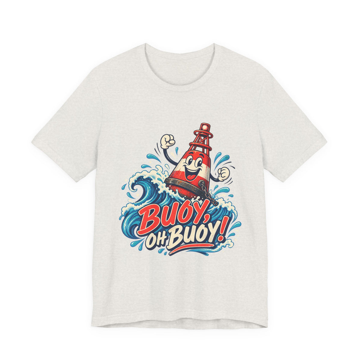 Buoy Oh Buoy Nautical Vintage T-Shirt — Funny Lighthouse Buoy Ocean Wave Design