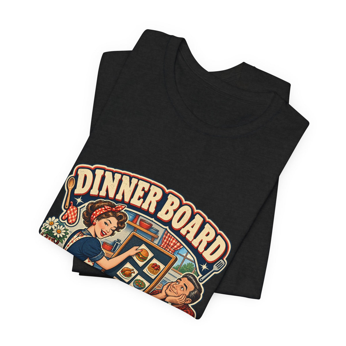 Dinner Board Menu Subject to Change Retro Vintage Food Humor T-Shirt