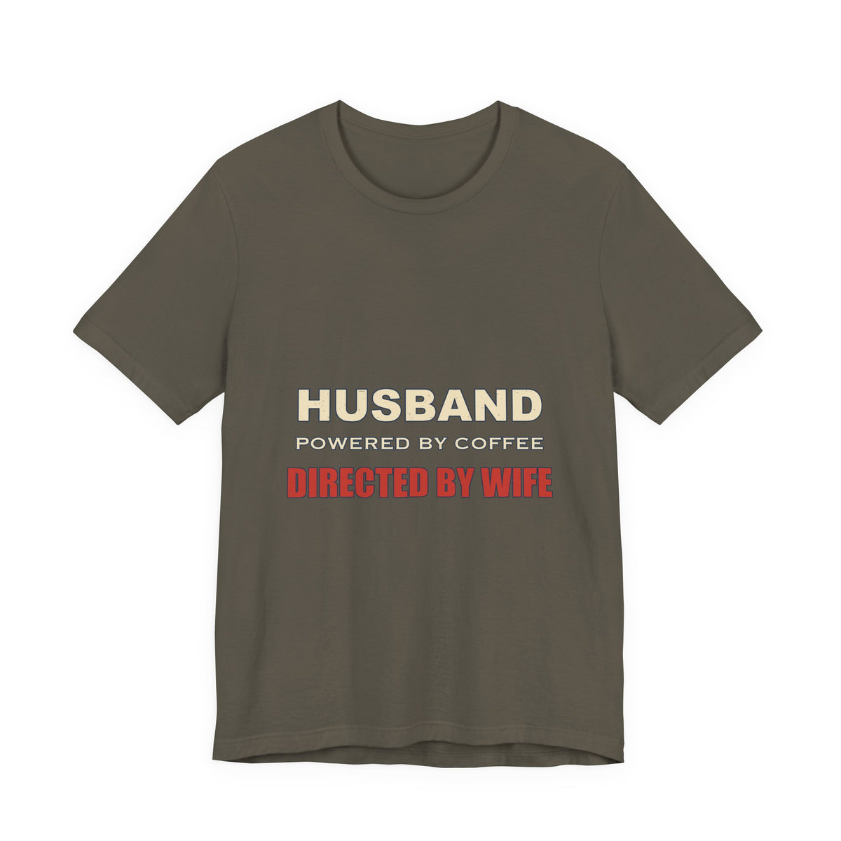 Husband Powered by Coffee T-Shirt — Directed by Wife Retro Couple Humor Tee