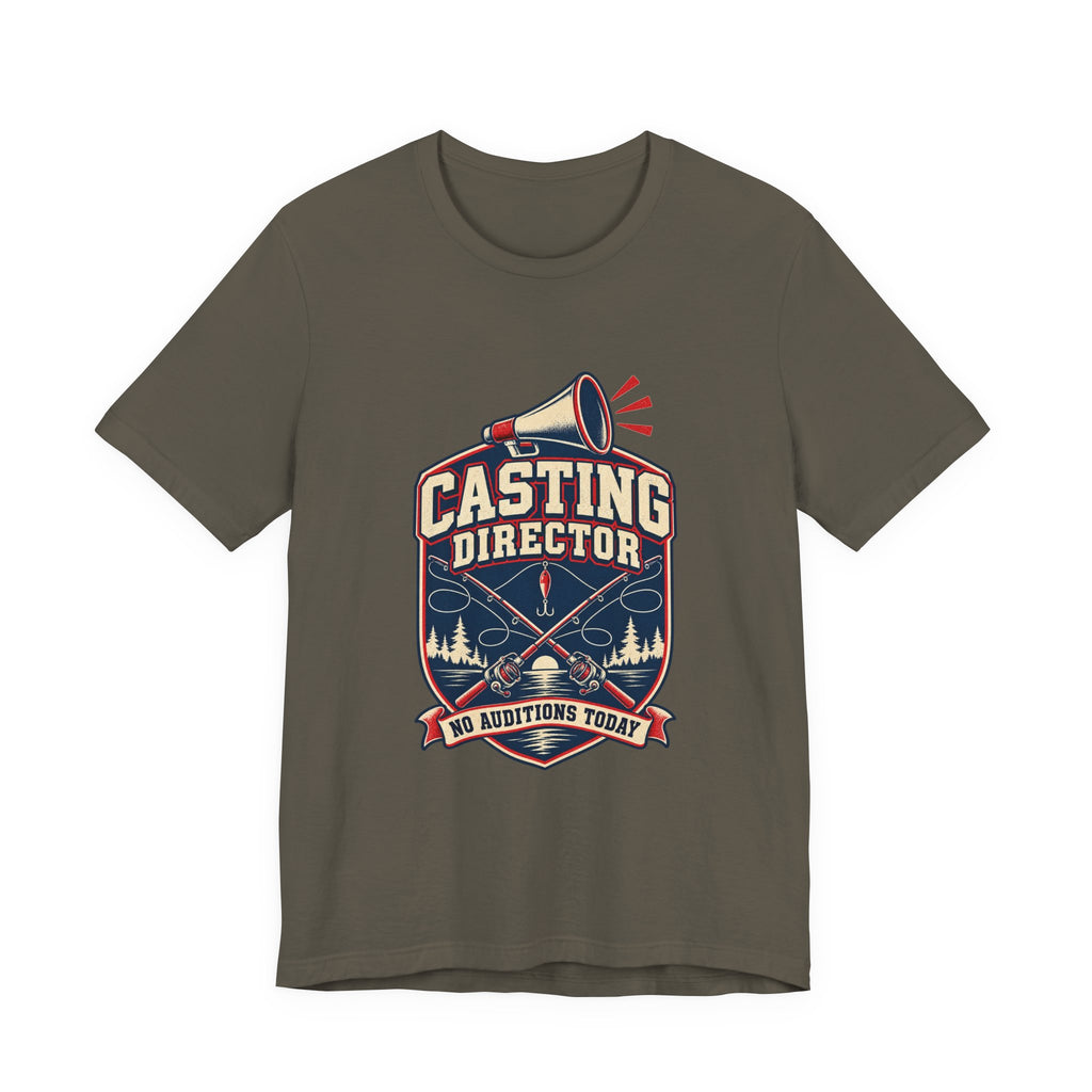 Casting Director T-Shirt — No Auditions Today Vintage Fishing Tee