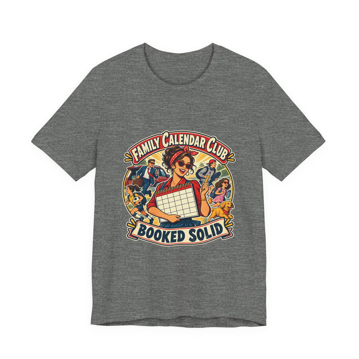 Family Calendar Club Booked Solid T-Shirt — Retro Busy Family Humor Tee