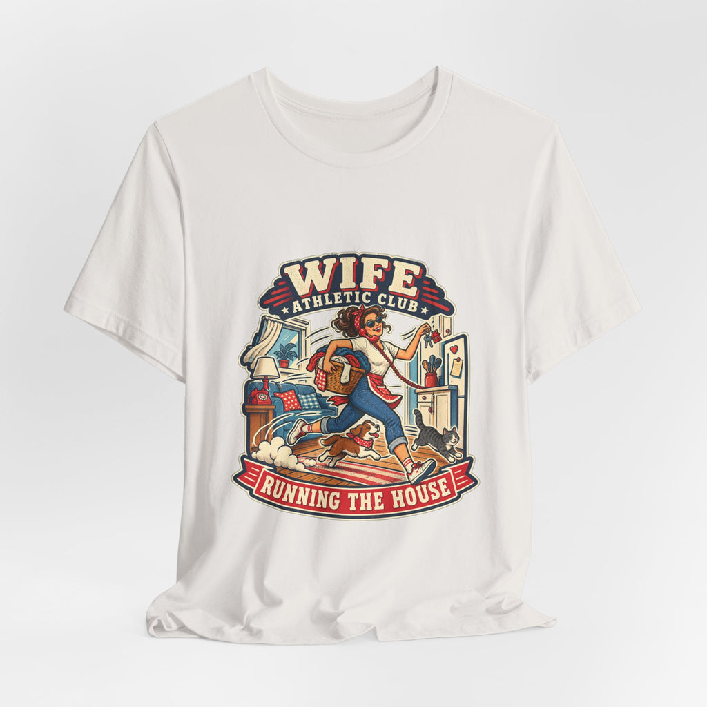 Wife Athletic Club Running the House T-Shirt — Retro Homemaker Humor Tee
