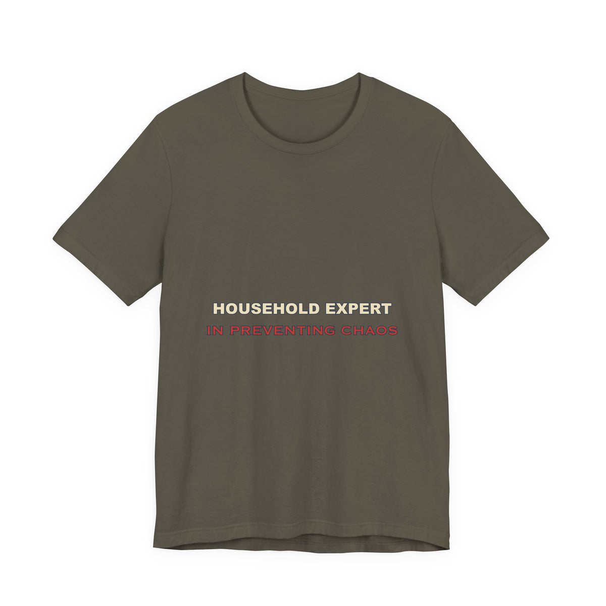 Household Expert in Preventing Chaos T-Shirt — Funny Home Organizer Vintage Tee