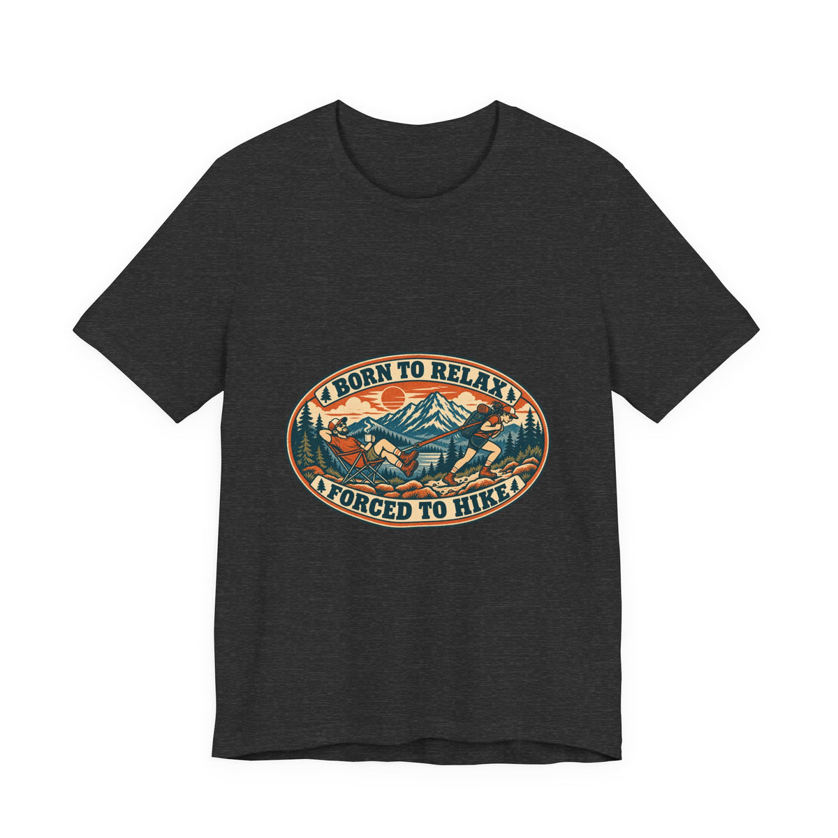 Born to Relax Forced to Hike T-Shirt — Funny Vintage Hiking and Camping Tee