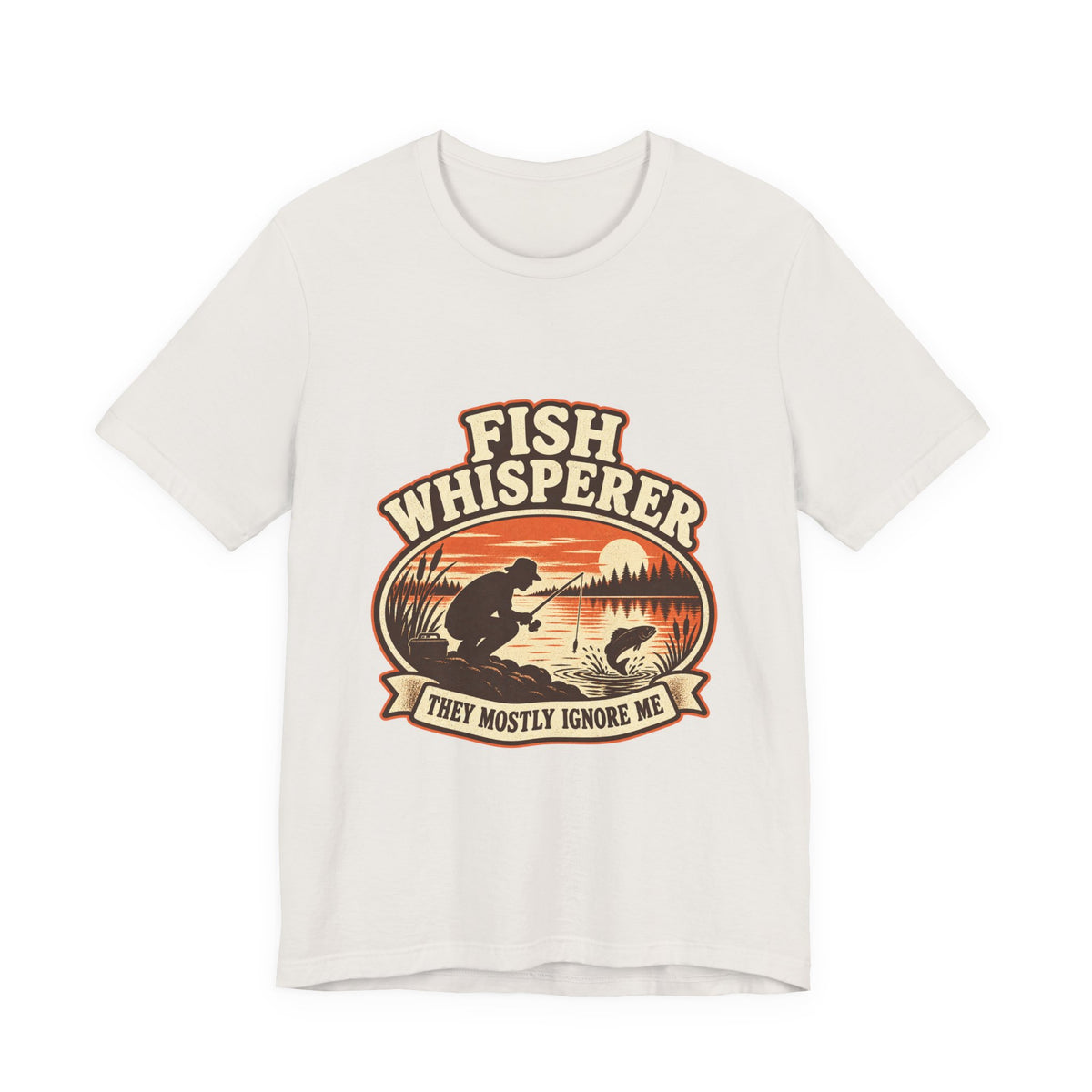 Fish Whisperer They Mostly Ignore Me Vintage Fishing T-Shirt