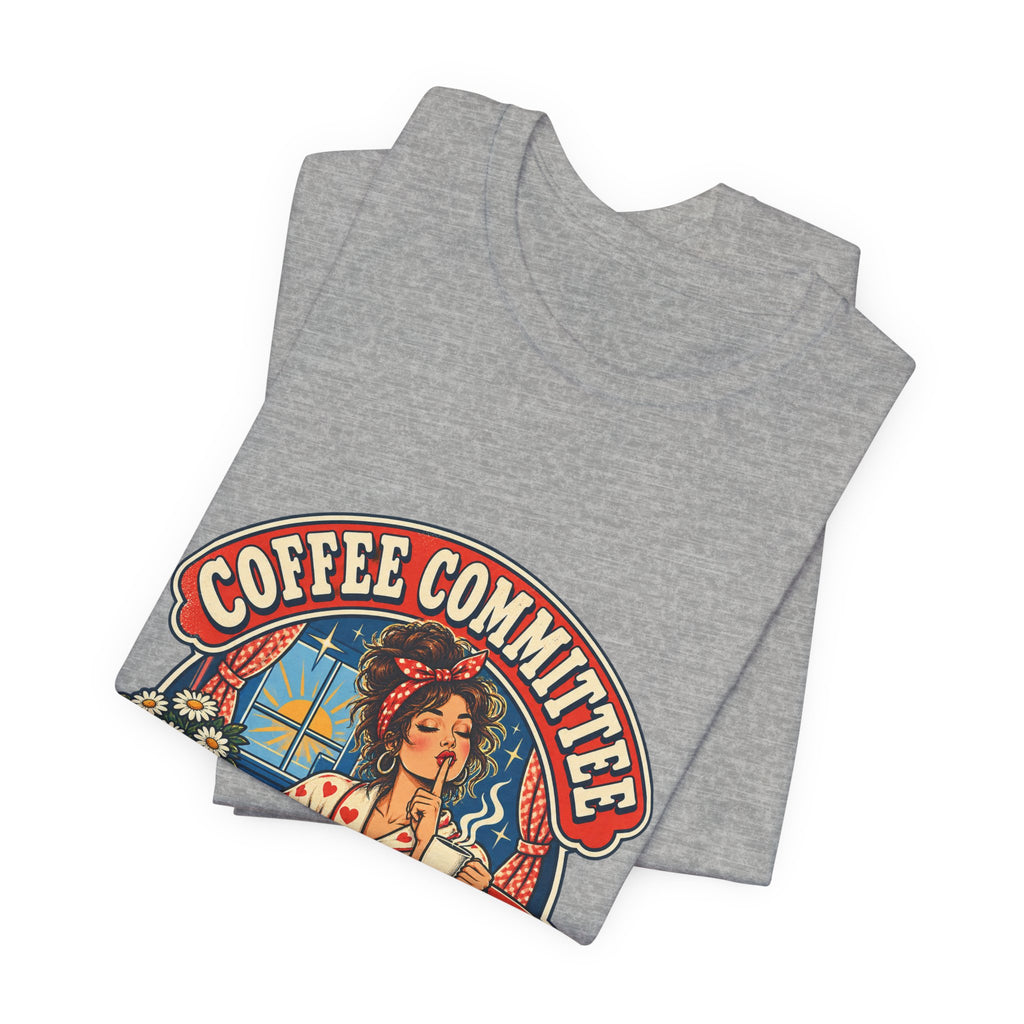 Coffee Committee T-Shirt, Meeting Before Talking Retro Coffee Lover Tee