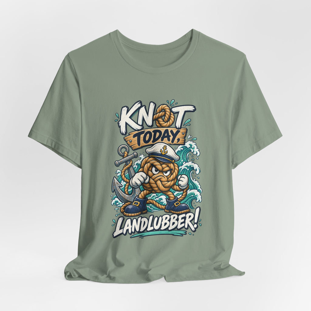 Knot Today Landlubber T-Shirt – Funny Nautical Sailor Rope Character Vintage Ocean Tee