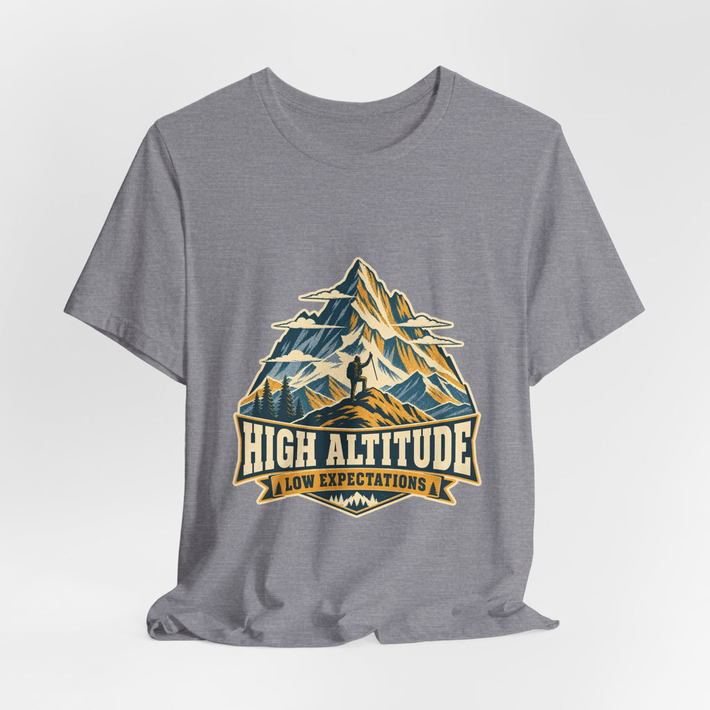 High Altitude Low Expectations T-Shirt — Vintage Mountain Hiking Tee