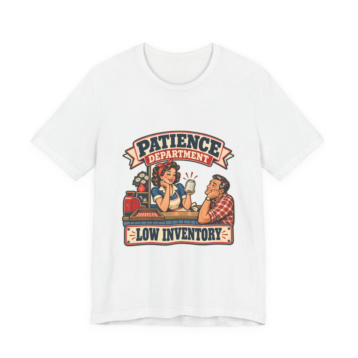 Patience Department Low Inventory Retro Diner Humor T-Shirt