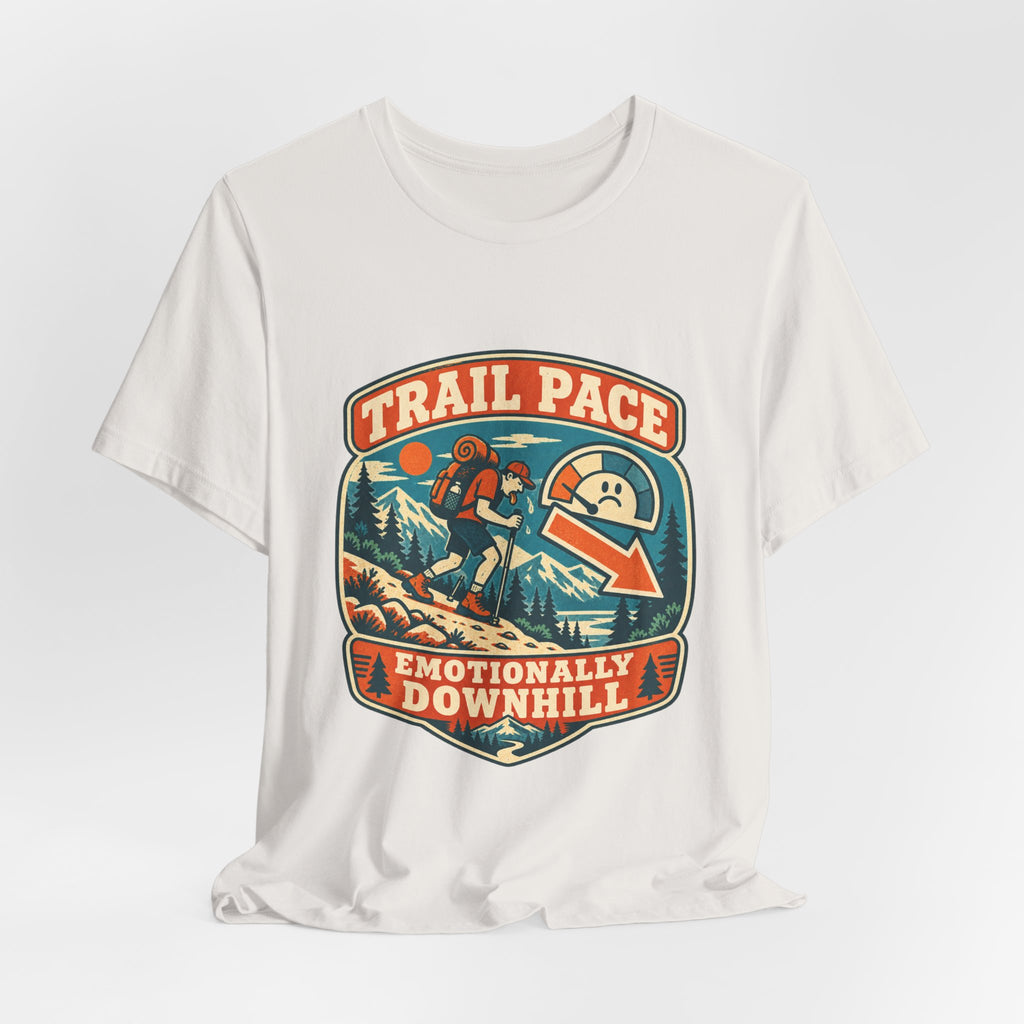 Trail Pace Emotionally Downhill T-Shirt — Funny Vintage Hiking Tee