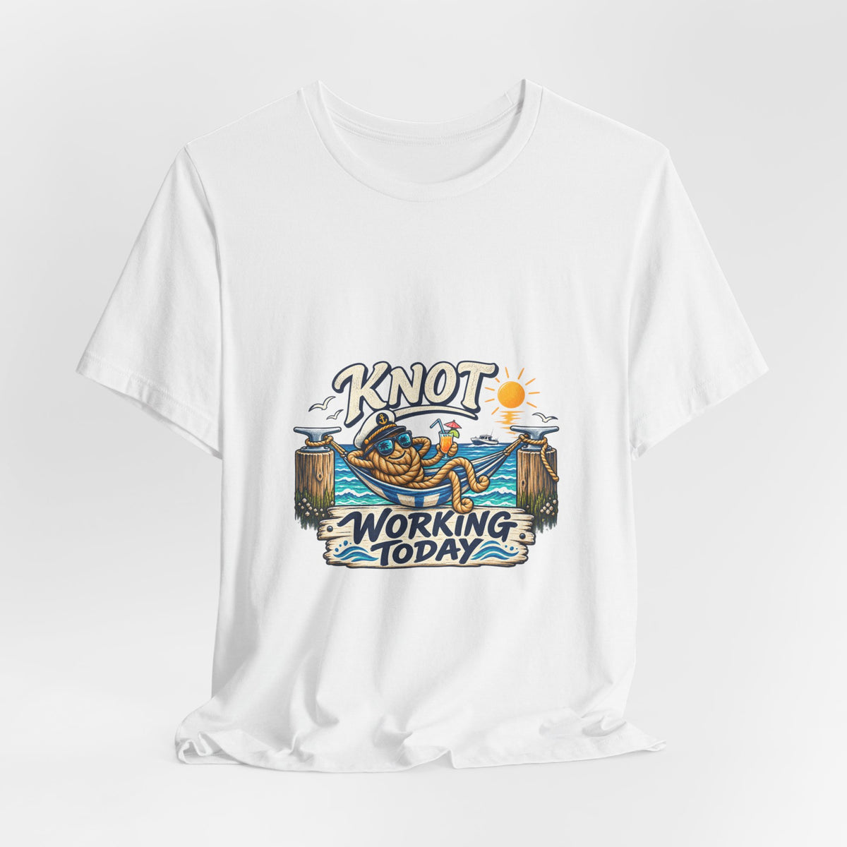 Knot Working Today Nautical T-Shirt — Funny Relaxed Sailor Beach Design