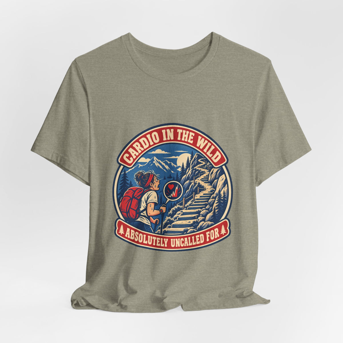 Cardio in the Wild T-Shirt — Absolutely Uncalled For Funny Hiking Workout Tee
