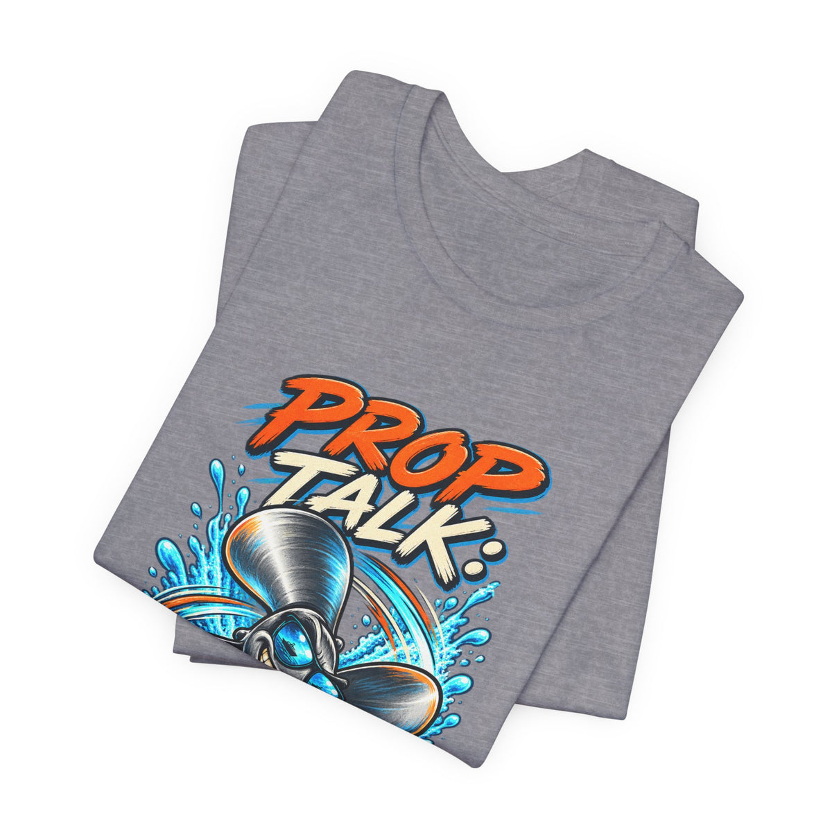 Prop Talk Spin First Ask Later T-Shirt – Playful Propeller Humor Tee