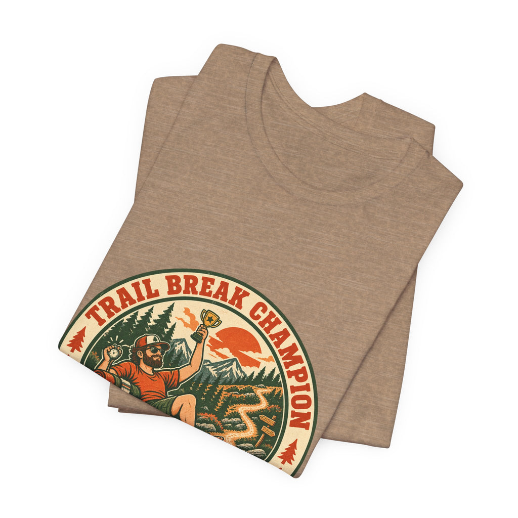 Trail Break Champion T-Shirt — Underrated Since Mile One Vintage Hiking Badge Tee