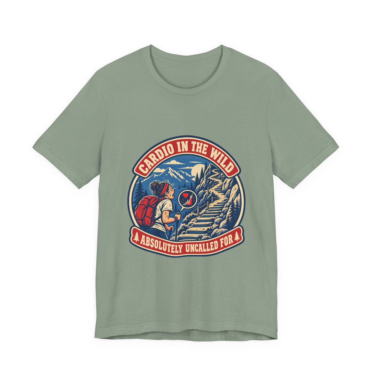 Cardio in the Wild T-Shirt — Absolutely Uncalled For Funny Hiking Workout Tee