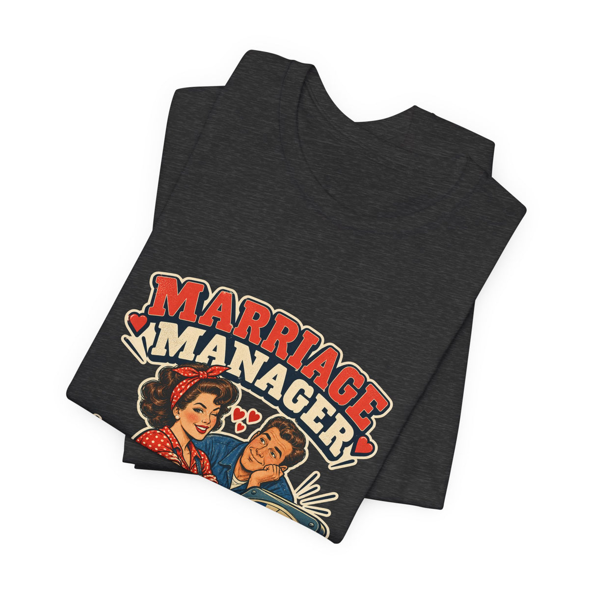 Marriage Manager Vintage Couple T-Shirt — Adjusting Expectations Retro Relationship Humor
