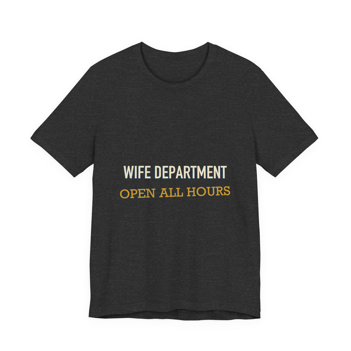 Wife Department Open All Hours T-Shirt — Funny Vintage Wife Humor Tee