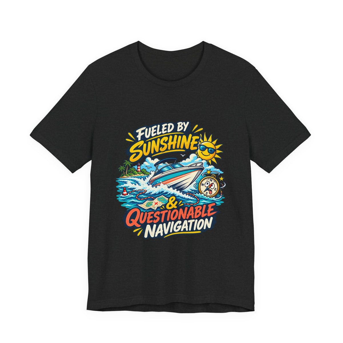 Fueled by Sunshine & Questionable Navigation Boat Adventure T-Shirt