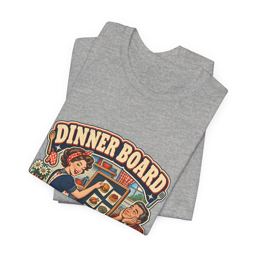Dinner Board Menu Subject to Change Retro Vintage Food Humor T-Shirt