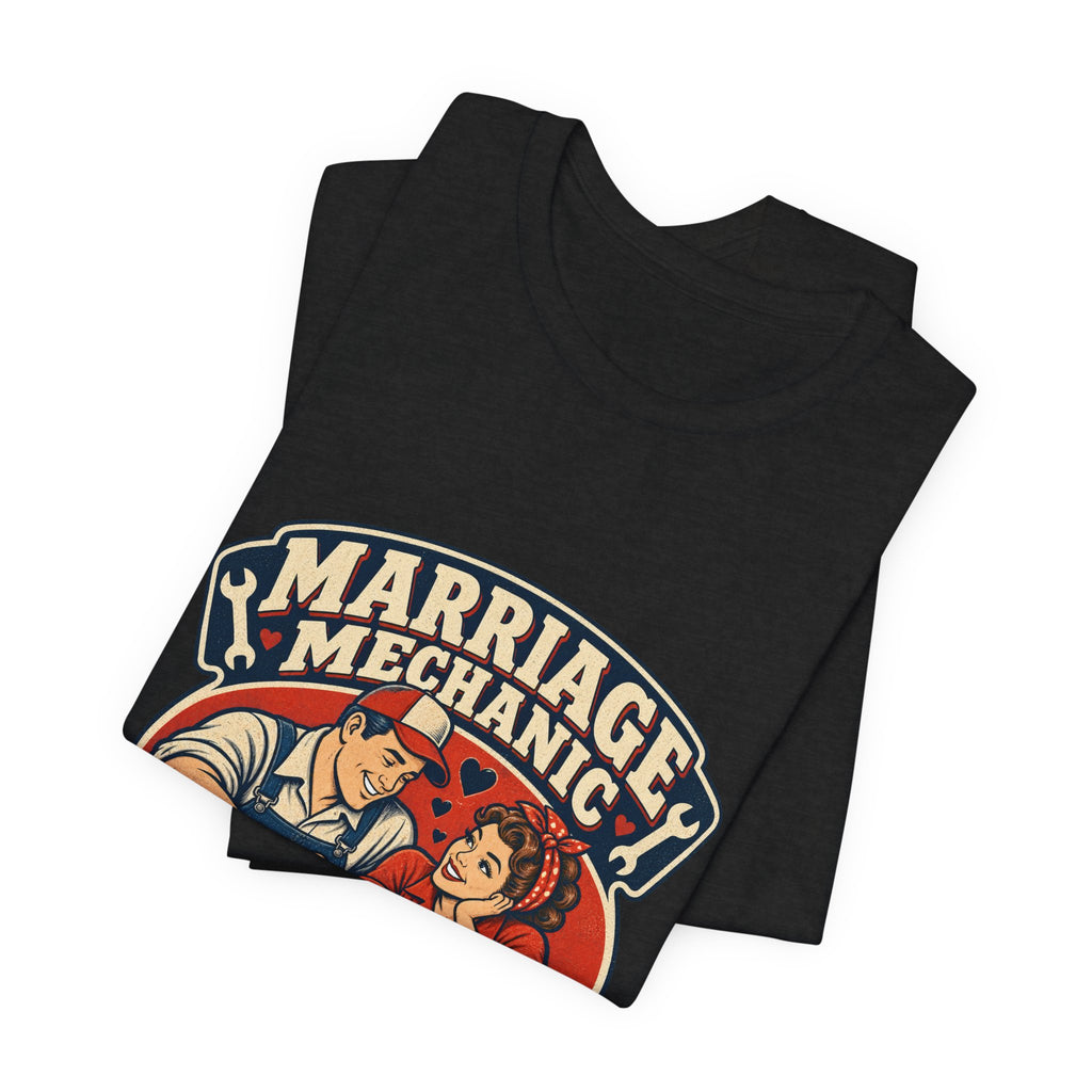Marriage Mechanic Adjusting Expectations T-Shirt — Retro Couple Humor Tee