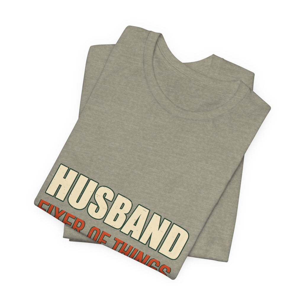 Husband Fixer of Things T-Shirt — Funny Vintage Husband Humor Tee