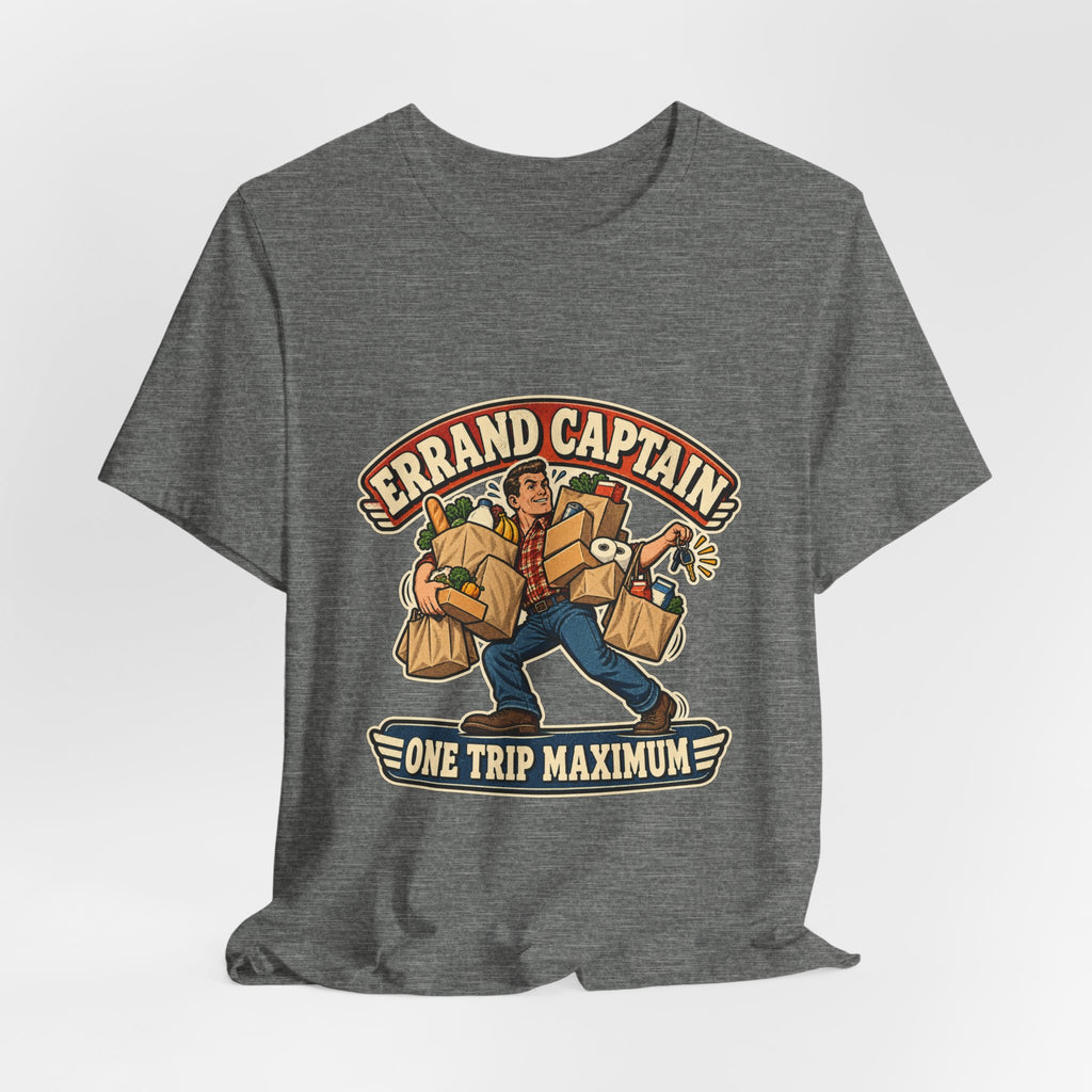 Errand Captain One Trip Maximum T-Shirt — Retro Grocery Haul Humor Tee