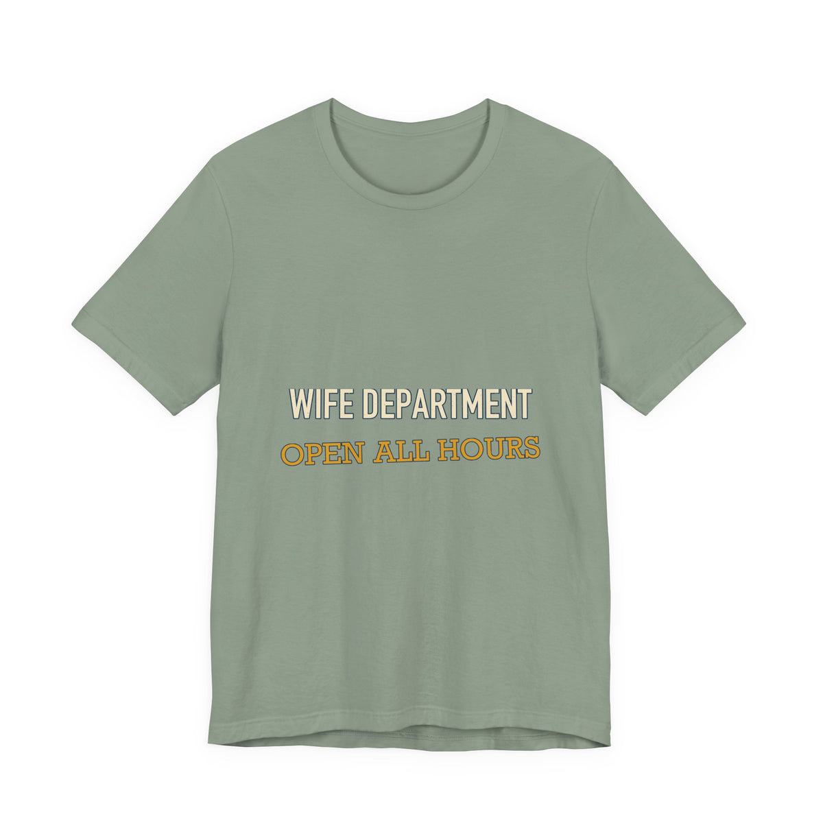 Wife Department Open All Hours T-Shirt — Funny Vintage Wife Humor Tee