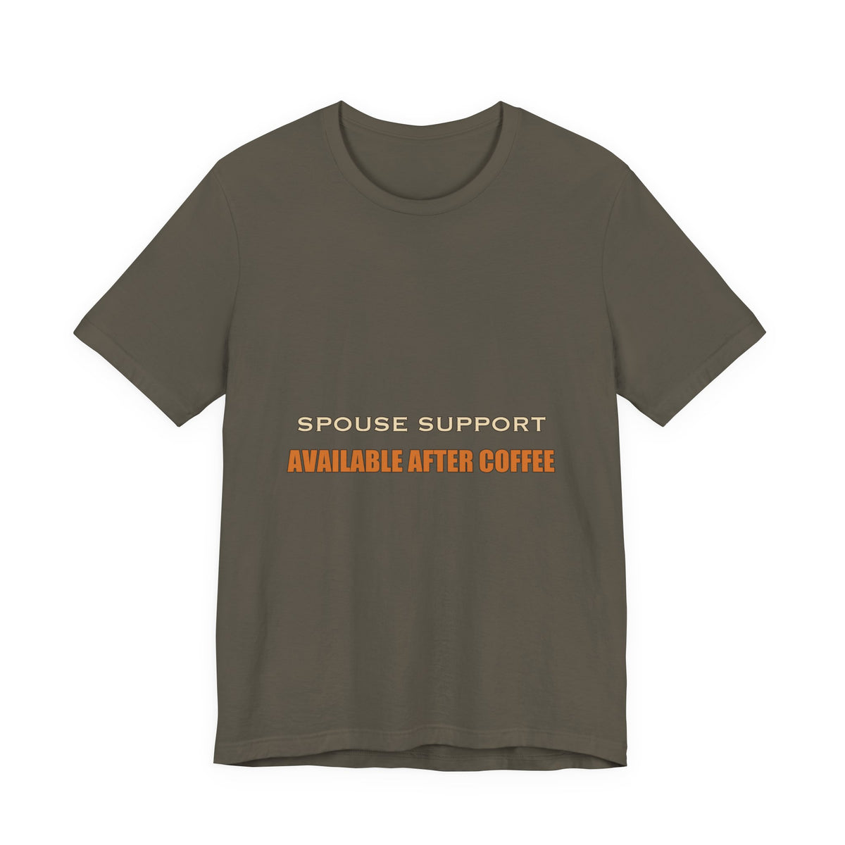 Spouse Support Available After Coffee T-Shirt — Funny Vintage Coffee Lover Tee