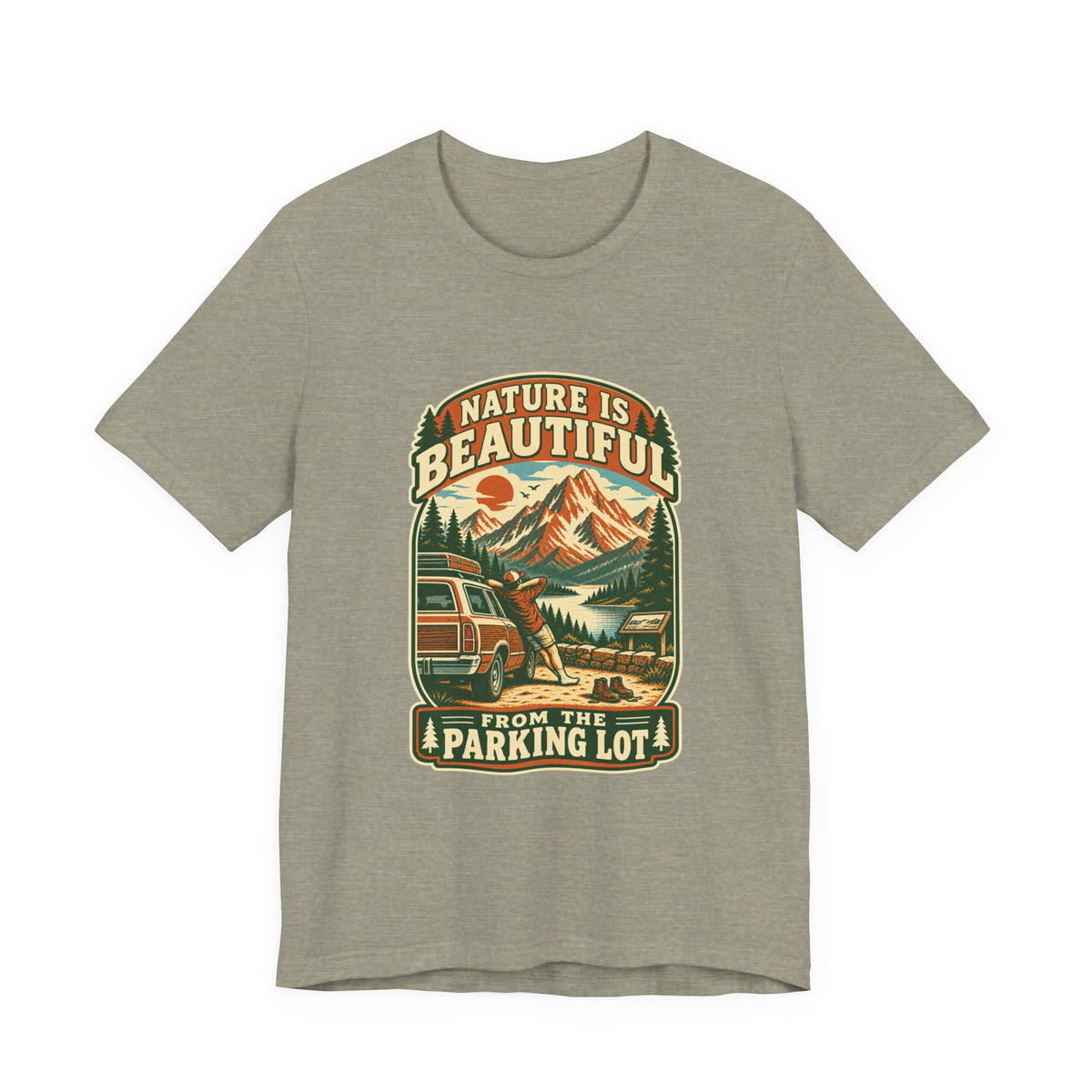 Nature Is Beautiful From the Parking Lot T-Shirt — Vintage Mountain Road Trip Tee