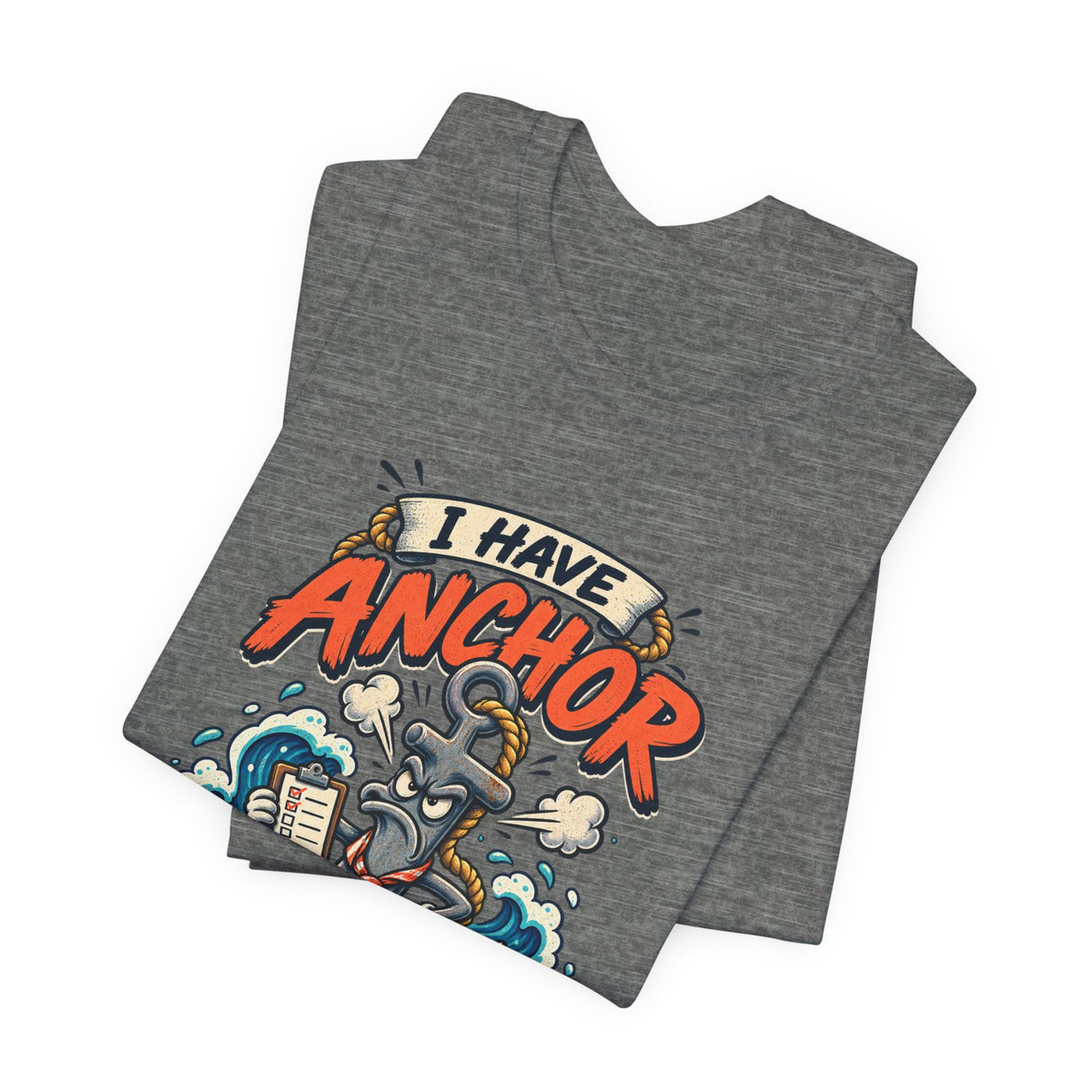 I Have Anchor Management Issues T-Shirt — Nautical Ocean Humor Tee