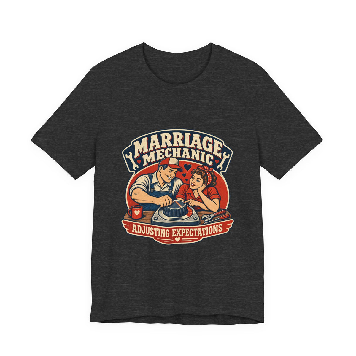 Marriage Mechanic Adjusting Expectations T-Shirt — Retro Couple Humor Tee