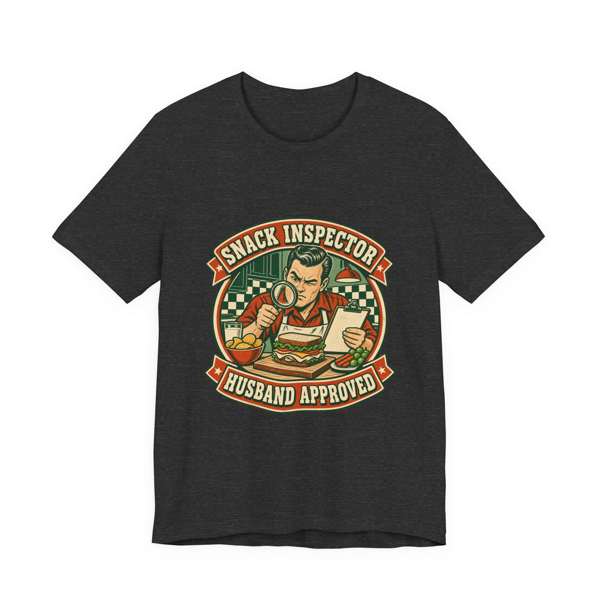Snack Inspector Husband Approved T-Shirt – Vintage Food Detective Humor Tee