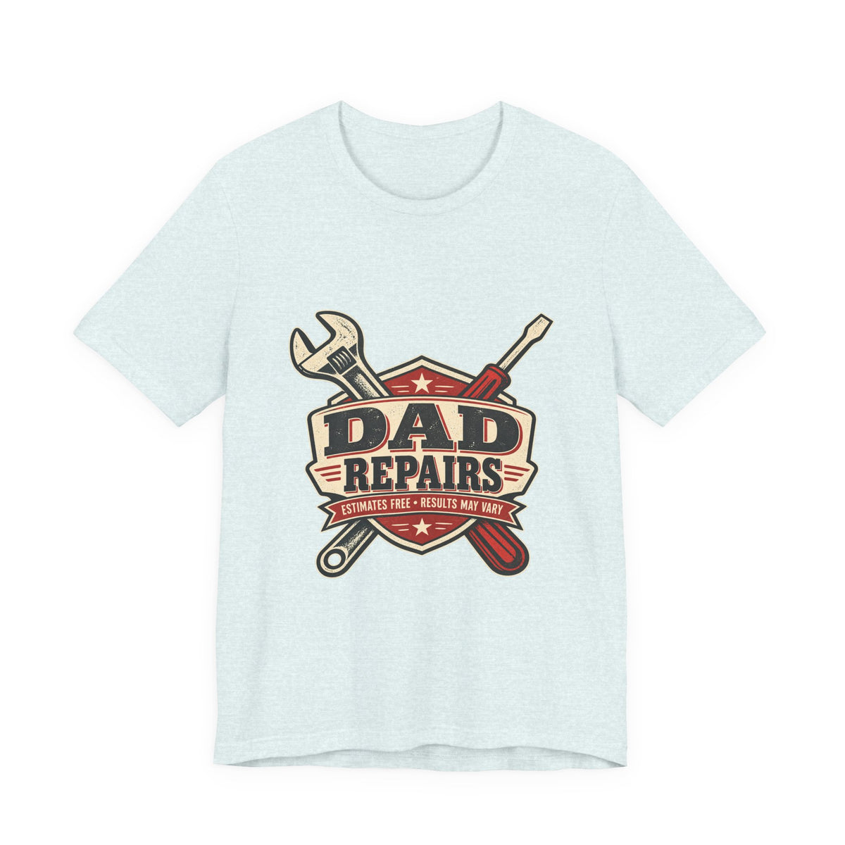 Dad Repairs Vintage Tool T-Shirt — Estimates Free, Results May Vary