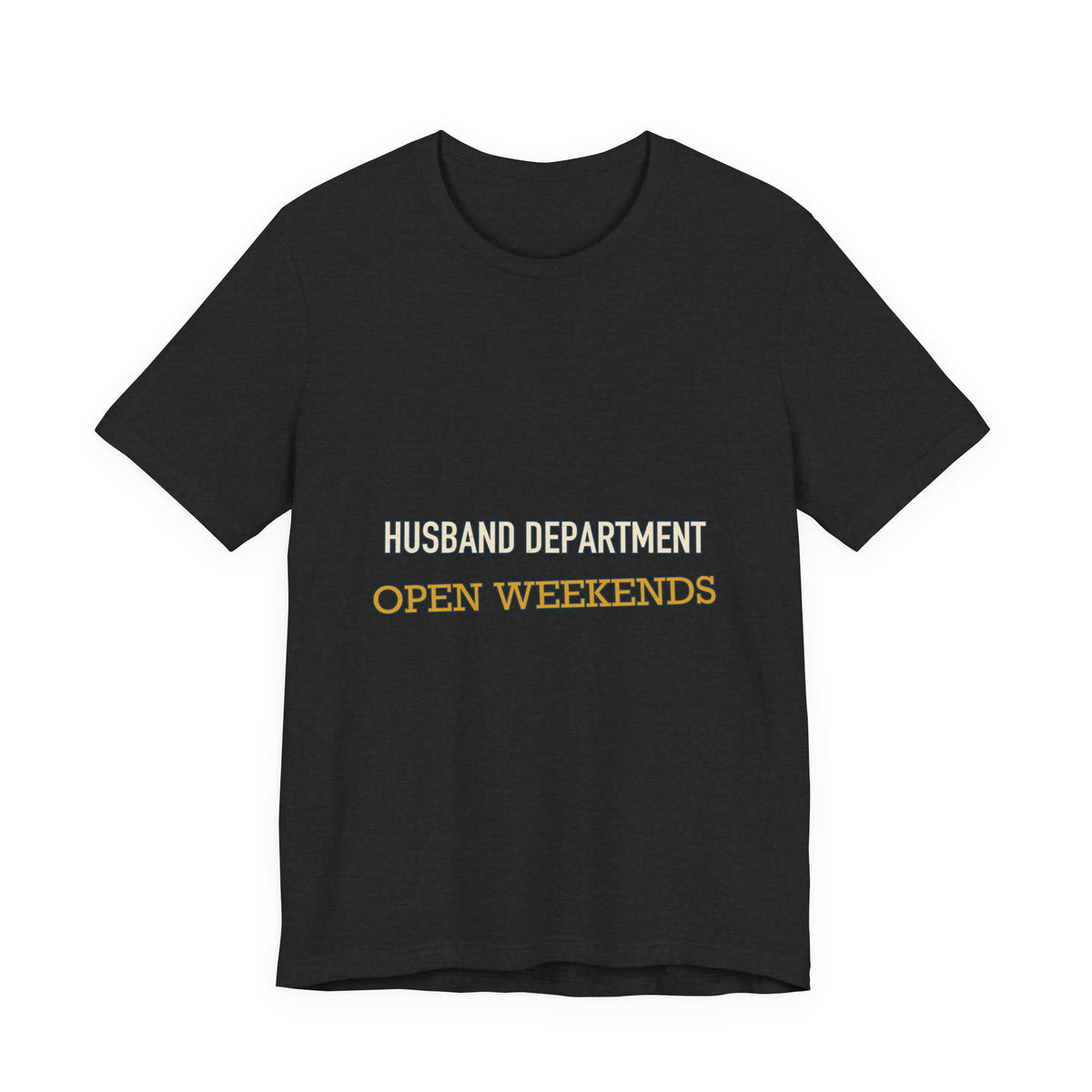 Husband Department Open Weekends T-Shirt — Funny Vintage Husband Gift Tee