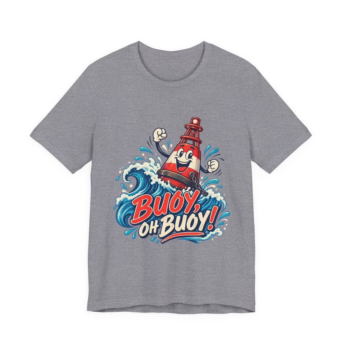 Buoy Oh Buoy Nautical Vintage T-Shirt — Funny Lighthouse Buoy Ocean Wave Design