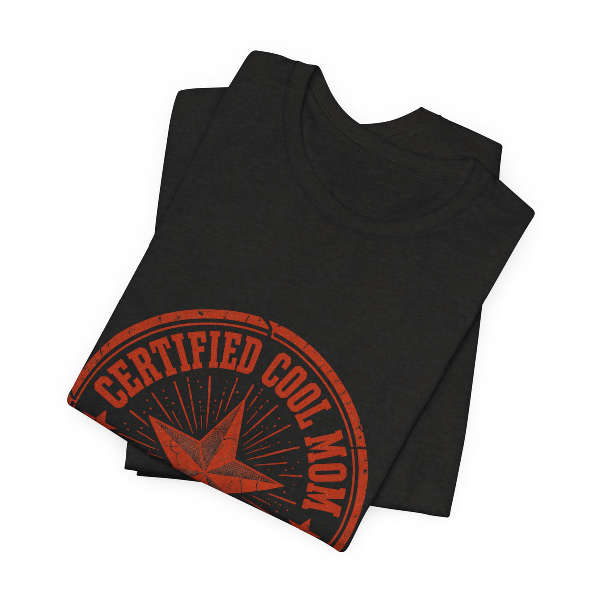 Certified Cool Mom T-Shirt — Vintage Star 'The Original Since Day One' Tee