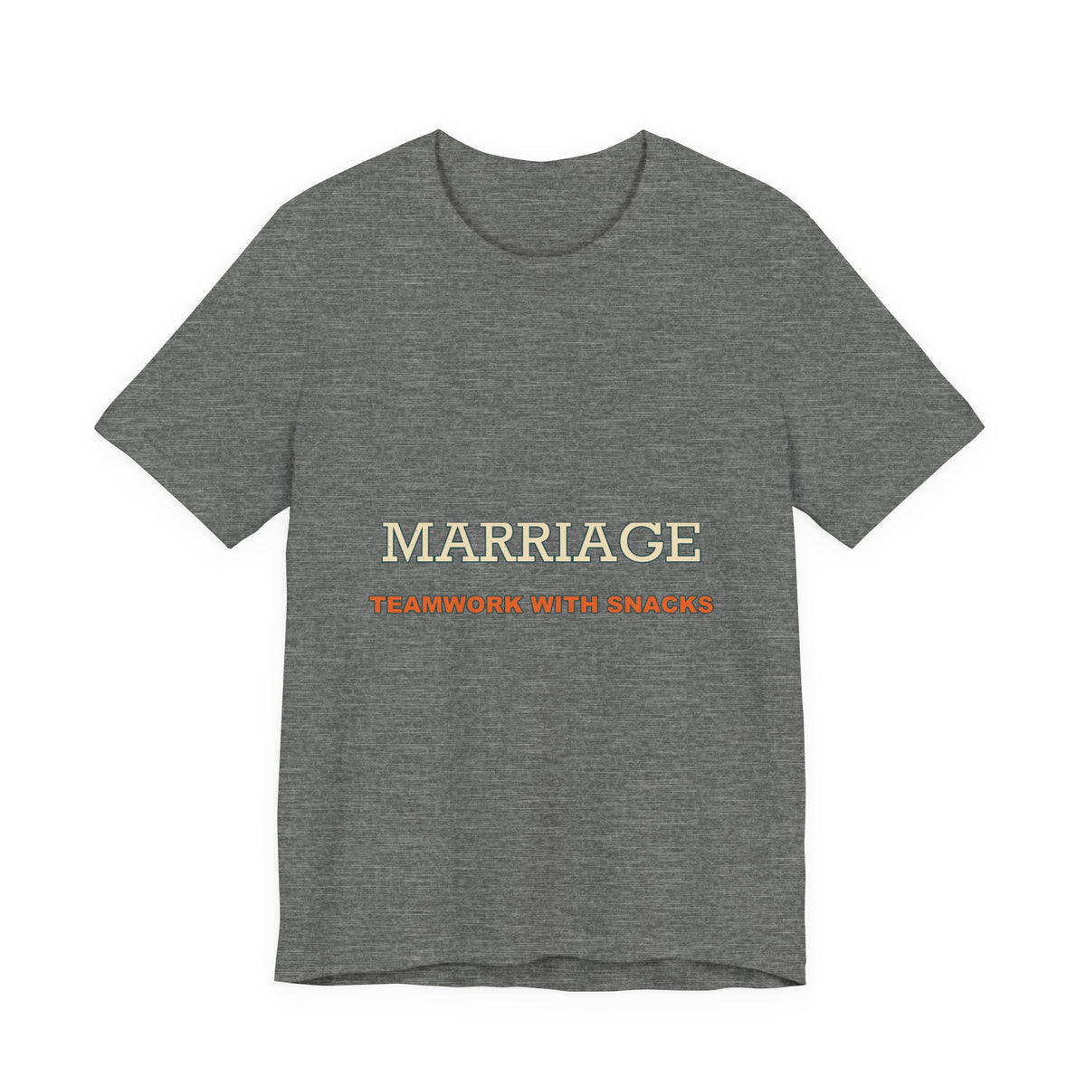 Marriage Teamwork With Snacks T-Shirt — Funny Vintage Relationship Quote Tee