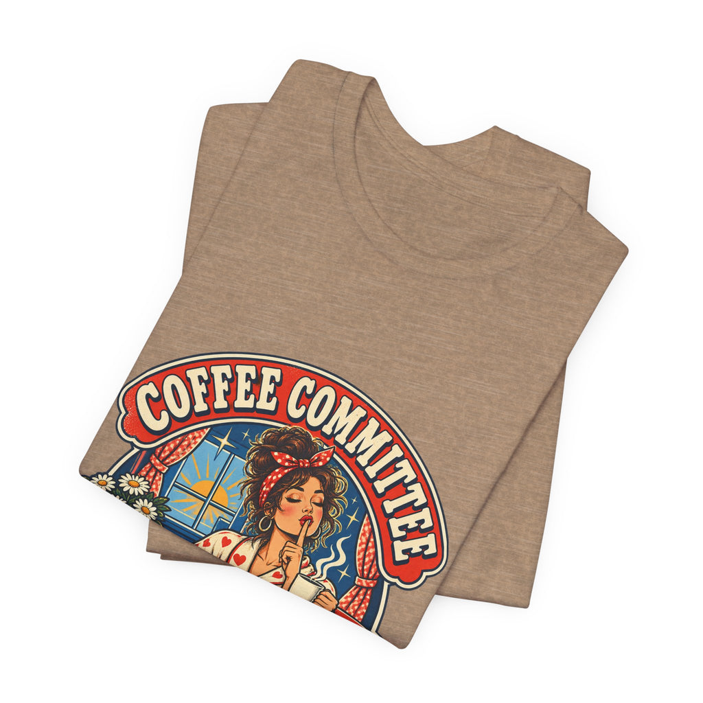 Coffee Committee T-Shirt, Meeting Before Talking Retro Coffee Lover Tee